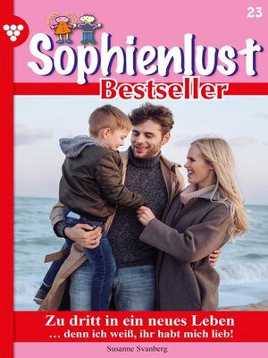 cover image of Sophienlust Bestseller 23 – Familienroman